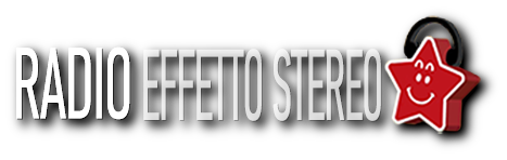 Radio Effetto Stereo - La Radio Che Ti Inchioda All'Ascolto